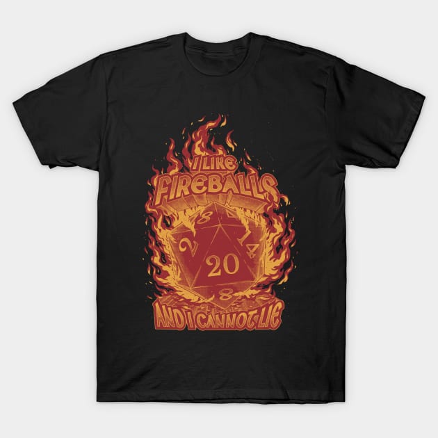 RPG - I like fireballs T-Shirt by The Inked Smith